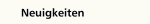 Neuigkeiten